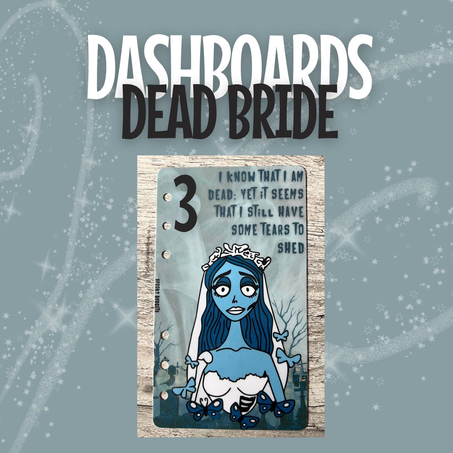 Dead Bride A6 Binder Dashboards Laminated w/ Various Quotes