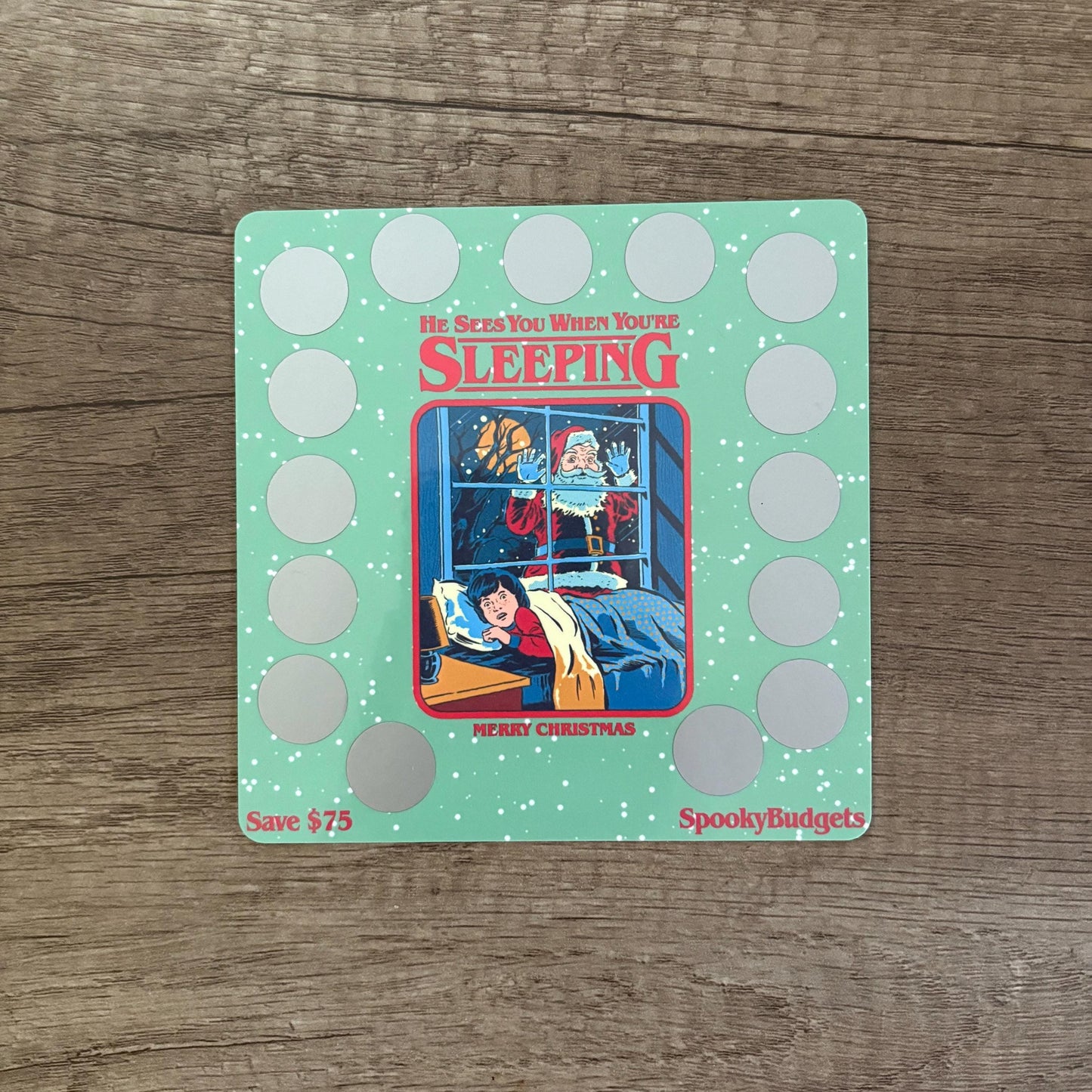 He Sees You When You're Sleeping Scratch & Save Challenge A5 Laminated 75 Total Savings 5x5