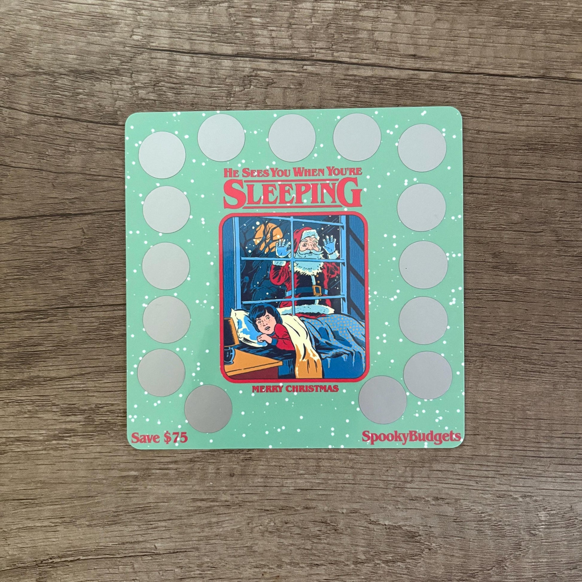 He Sees You When You're Sleeping Scratch & Save Challenge A5 Laminated 75 Total Savings 5x5